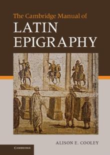 Cambridge Manual of Latin Epigraphy