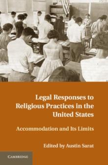 Legal Responses to Religious Practices in the United States : Accomodation and its Limits