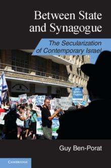 Between State and Synagogue : The Secularization of Contemporary Israel