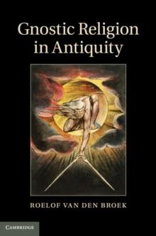 Gnostic Religion in Antiquity