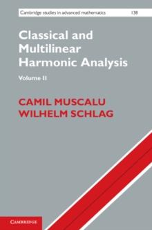 Classical and Multilinear Harmonic Analysis: Volume 2