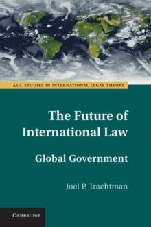 The Future of International Law : Global Government