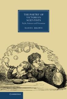 Poetry of Victorian Scientists : Style, Science and Nonsense