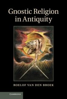 Gnostic Religion in Antiquity