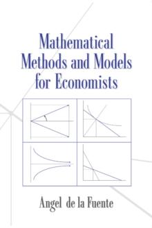 Mathematical Methods and Models for Economists