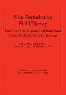 Non-Perturbative Field Theory : From Two Dimensional Conformal Field Theory to QCD in Four Dimensions