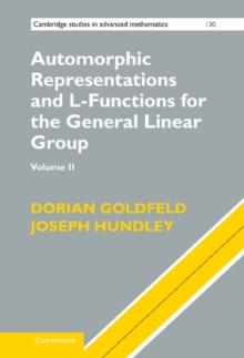 Automorphic Representations and L-Functions for the General Linear Group: Volume 2