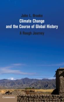 Climate Change and the Course of Global History : A Rough Journey