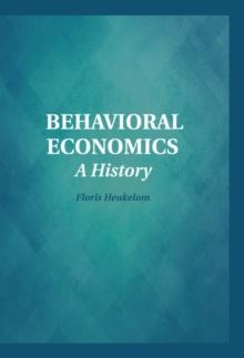 Behavioral Economics : A History