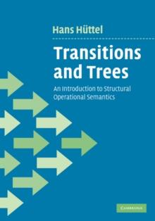 Transitions and Trees : An Introduction to Structural Operational Semantics