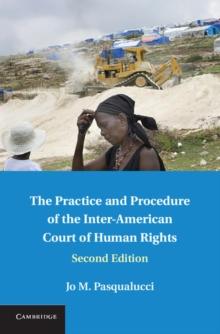 Practice and Procedure of the Inter-American Court of Human Rights