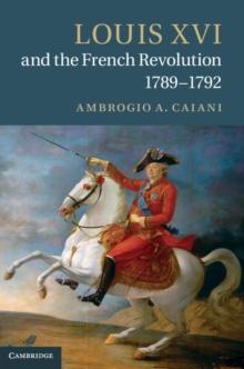 Louis XVI and the French Revolution, 17891792