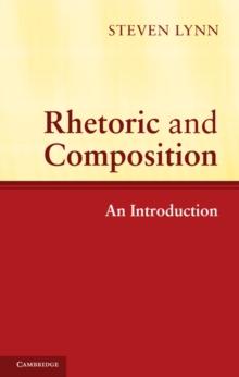 Rhetoric and Composition : An Introduction