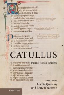 Catullus : Poems, Books, Readers