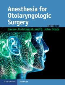 Anesthesia for Otolaryngologic Surgery