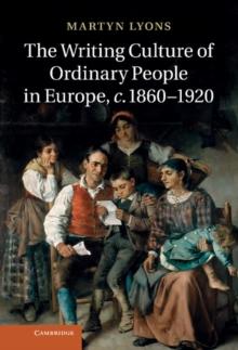 Writing Culture of Ordinary People in Europe, c.1860-1920