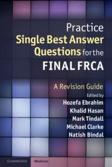 Practice Single Best Answer Questions for the Final FRCA : A Revision Guide