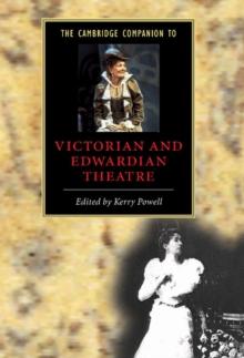 The Cambridge Companion to Victorian and Edwardian Theatre