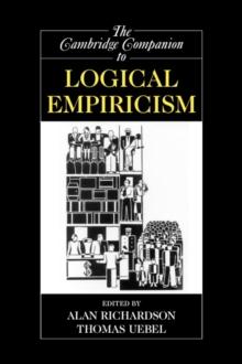 The Cambridge Companion to Logical Empiricism