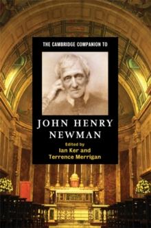 The Cambridge Companion to John Henry Newman