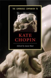 The Cambridge Companion to Kate Chopin