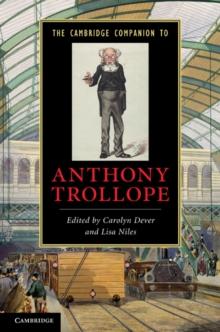 The Cambridge Companion to Anthony Trollope