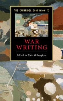 Cambridge Companion to War Writing