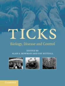 Ticks : Biology, Disease and Control