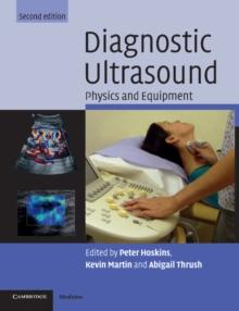 Diagnostic Ultrasound : Physics and Equipment