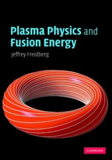 Plasma Physics and Fusion Energy