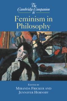 Cambridge Companion to Feminism in Philosophy