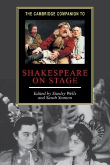 Cambridge Companion to Shakespeare on Stage