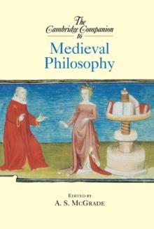 Cambridge Companion to Medieval Philosophy