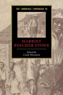 The Cambridge Companion to Harriet Beecher Stowe