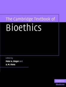 Cambridge Textbook of Bioethics