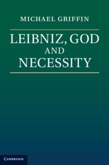 Leibniz, God and Necessity