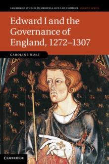 Edward I and the Governance of England, 12721307