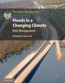 Floods in a Changing Climate : Risk Management