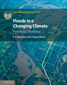 Floods in a Changing Climate : Hydrologic Modeling