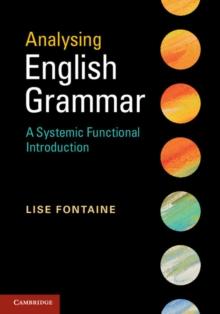 Analysing English Grammar : A Systemic Functional Introduction