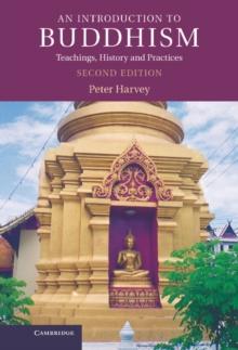 Introduction to Buddhism : Teachings, History and Practices