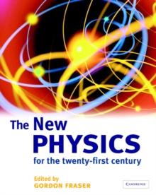 The New Physics : For the Twenty-First Century