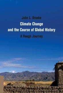 Climate Change and the Course of Global History : A Rough Journey