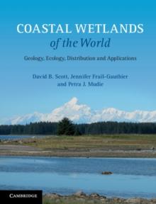 Coastal Wetlands of the World : Geology, Ecology, Distribution and Applications