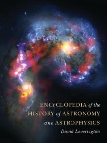 Encyclopedia of the History of Astronomy and Astrophysics