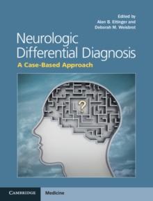 Neurologic Differential Diagnosis : A Case-Based Approach