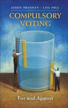 Compulsory Voting : For and Against