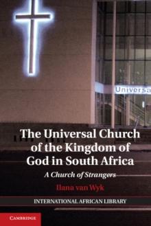 The Universal Church of the Kingdom of God in South Africa : A Church of Strangers