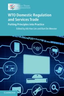 WTO Domestic Regulation and Services Trade : Putting Principles into Practice