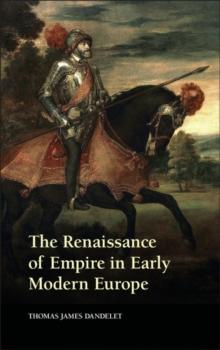 Renaissance of Empire in Early Modern Europe